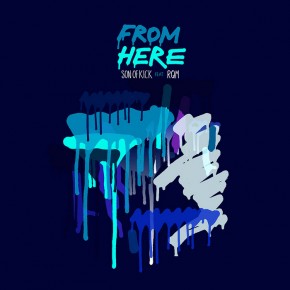 Son Of Kick 'From Here EP' Press Release Son Of Kick 'From Here EP' Press Release